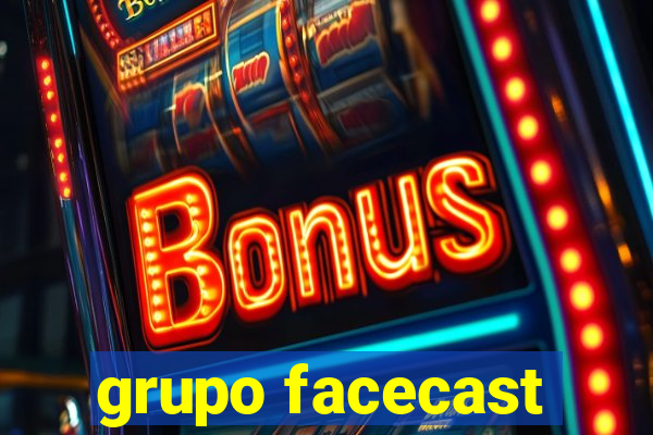 grupo facecast